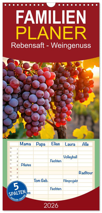 Rebensaft - Weingenuss (CALVENDO Familienplaner 2026)