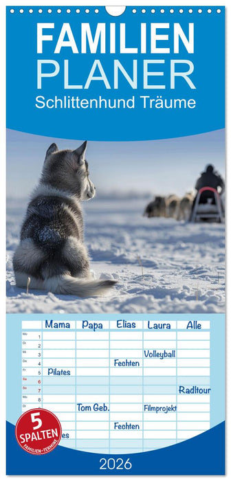 Schlittenhund Träume (CALVENDO Familienplaner 2026)