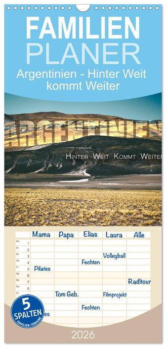 Argentinien - Hinter Weit kommt Weiter (CALVENDO Familienplaner 2026)