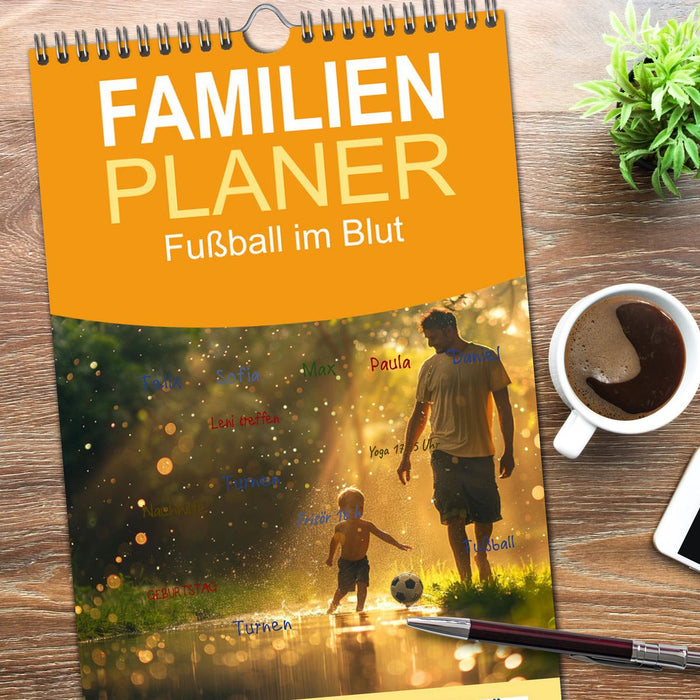 Fußball im Blut (CALVENDO Familienplaner 2026)