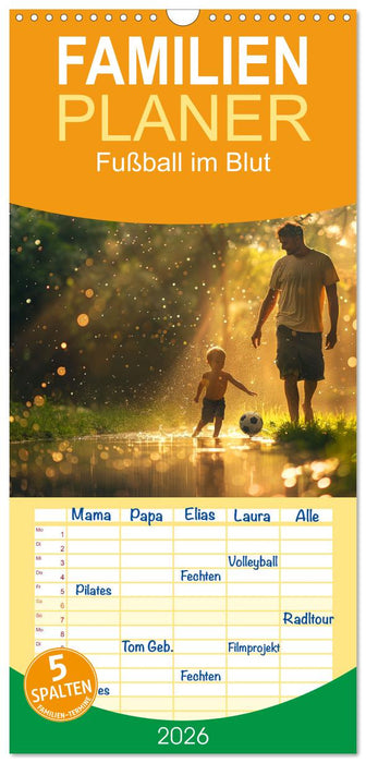 Fußball im Blut (CALVENDO Familienplaner 2026)
