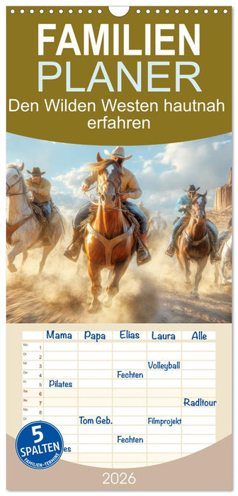 Den Wilden Westen hautnah erfahren (CALVENDO Familienplaner 2026)