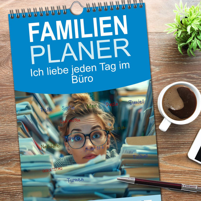 Ich liebe jeden Tag im Büro (CALVENDO Familienplaner 2026)