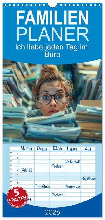 Ich liebe jeden Tag im Büro (CALVENDO Familienplaner 2026)