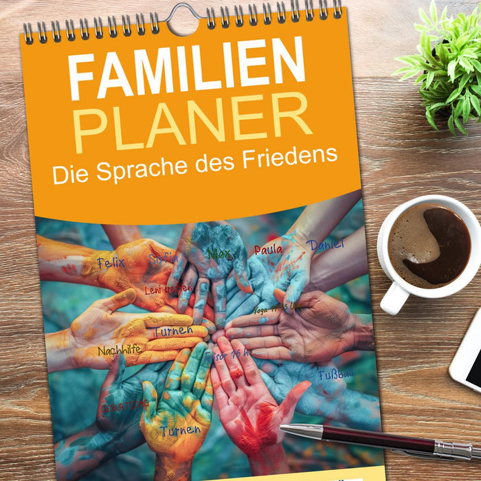 Die Sprache des Friedens (CALVENDO Familienplaner 2026)