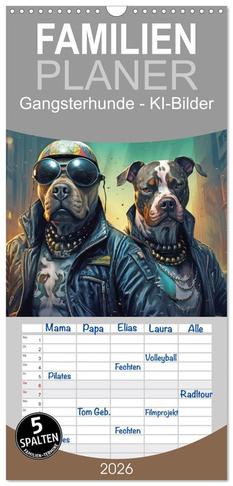 Gangsterhunde - KI-Bilder (CALVENDO Familienplaner 2026)