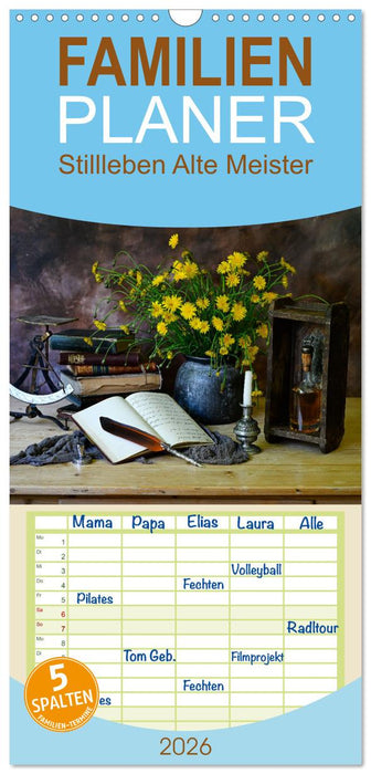 Stillleben Alte Meister (CALVENDO Familienplaner 2026)