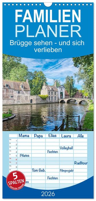 Brügge sehen - und sich verlieben (CALVENDO Familienplaner 2026)