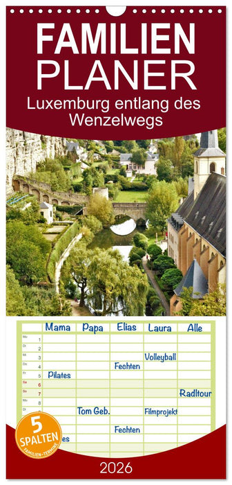 Luxemburg entlang des Wenzelwegs (CALVENDO Familienplaner 2026)