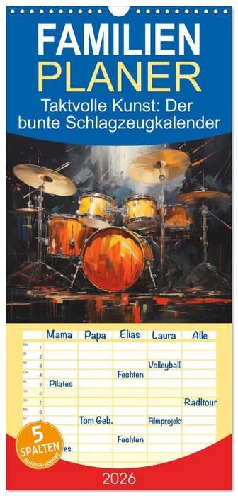 Taktvolle Kunst: Der bunte Schlagzeugkalender (CALVENDO Familienplaner 2026)