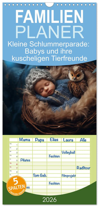 Kleine Schlummerparade: Babys und ihre kuscheligen Tierfreunde (CALVENDO Familienplaner 2026)