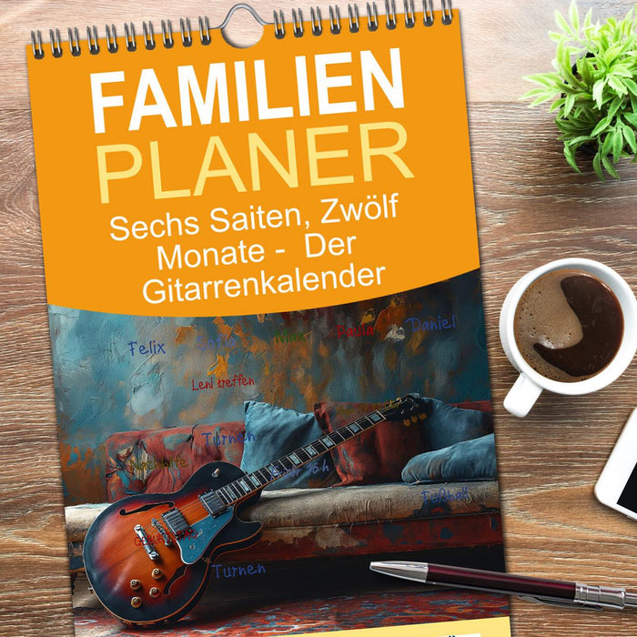 Sechs Saiten, Zwölf Monate - Der Gitarrenkalender (CALVENDO Familienplaner 2026)