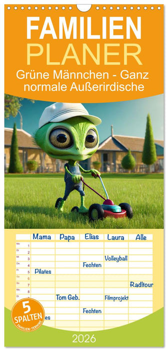 Grüne Männchen - Ganz normale Außerirdische (CALVENDO Familienplaner 2026)