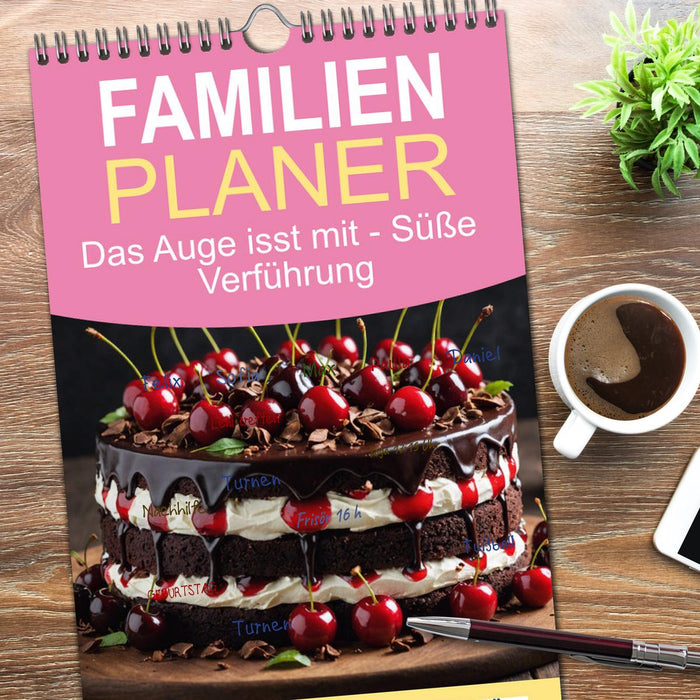 Das Auge isst mit - Süße Verführung (CALVENDO Familienplaner 2026)