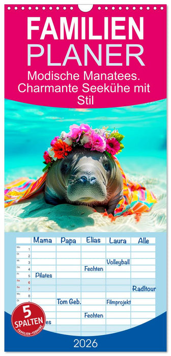 Modische Manatees. Charmante Seekühe mit Stil (CALVENDO Familienplaner 2026)