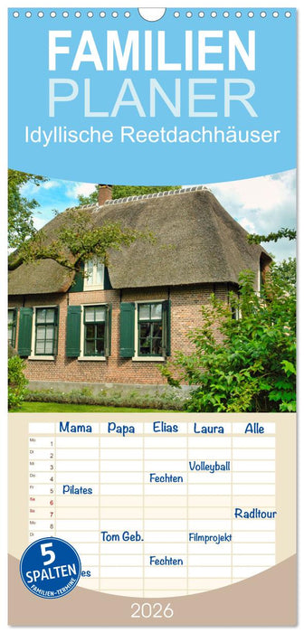Idyllische Reetdachhäuser (CALVENDO Familienplaner 2026)