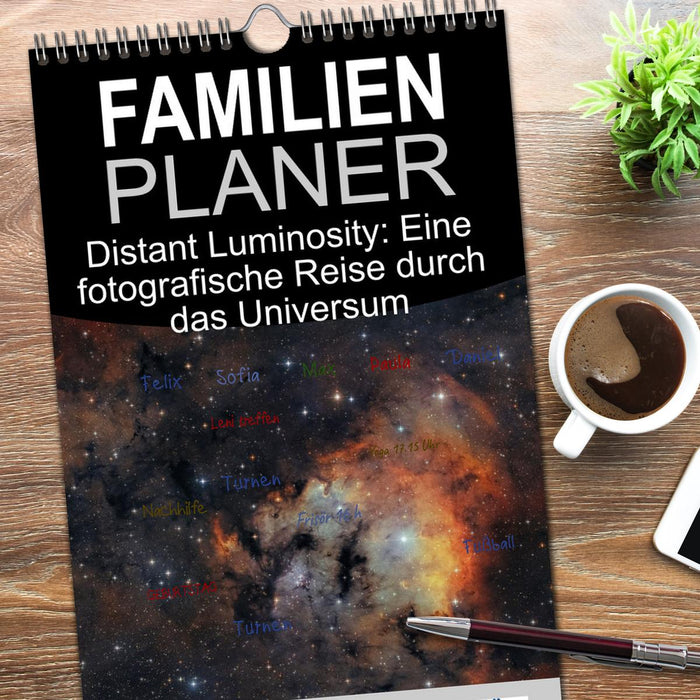 Distant Luminosity: Eine fotografische Reise durch das Universum (CALVENDO Familienplaner 2026)