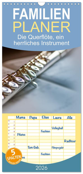 Die Querflöte, ein herrliches Instrument (CALVENDO Familienplaner 2026)