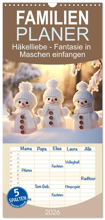 Häkelliebe - Fantasie in Maschen einfangen (CALVENDO Familienplaner 2026)