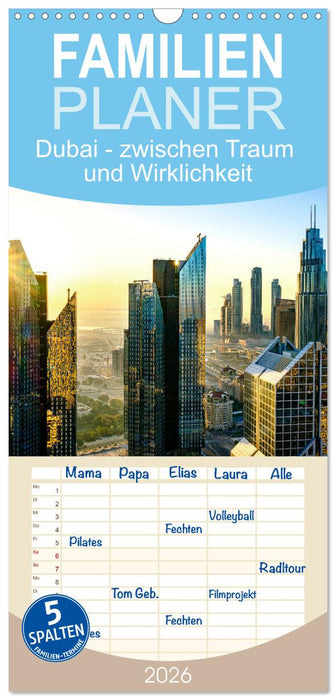 Dubai - zwischen Traum und Wirklichkeit (CALVENDO Familienplaner 2026)