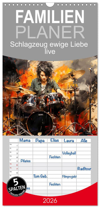Schlagzeug ewige Liebe live (CALVENDO Familienplaner 2026)