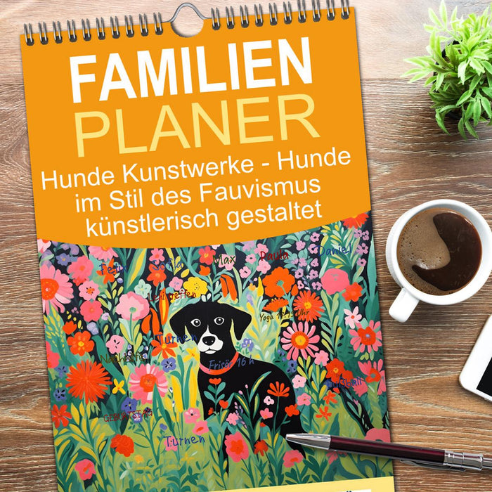 Hunde Kunstwerke - Hunde im Stil des Fauvismus künstlerisch gestaltet (CALVENDO Familienplaner 2026)