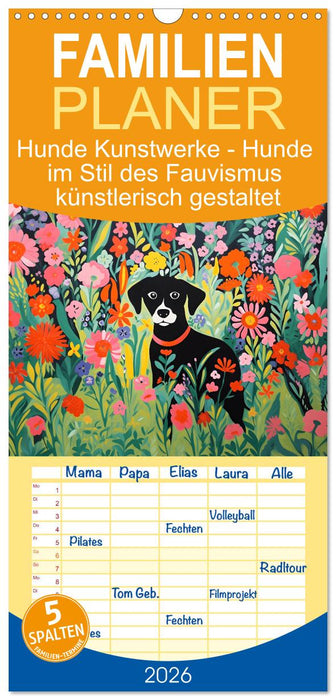 Hunde Kunstwerke - Hunde im Stil des Fauvismus künstlerisch gestaltet (CALVENDO Familienplaner 2026)