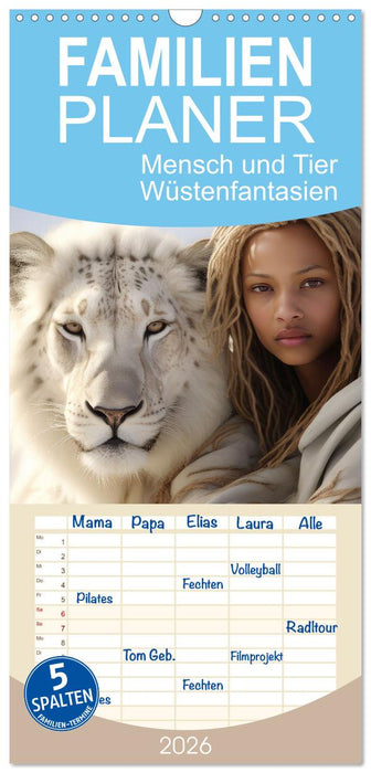Mensch und Tier – Wüstenfantasien (CALVENDO Familienplaner 2026)