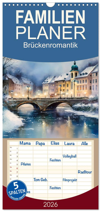 Brückenromantik (CALVENDO Familienplaner 2026)