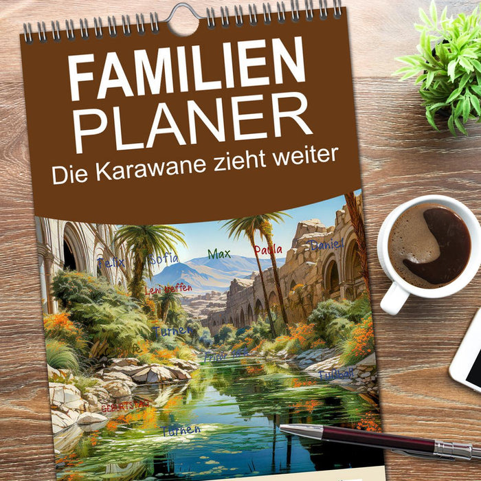 Die Karawane zieht weiter (CALVENDO Familienplaner 2026)