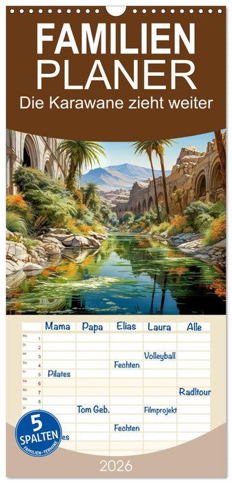 Die Karawane zieht weiter (CALVENDO Familienplaner 2026)