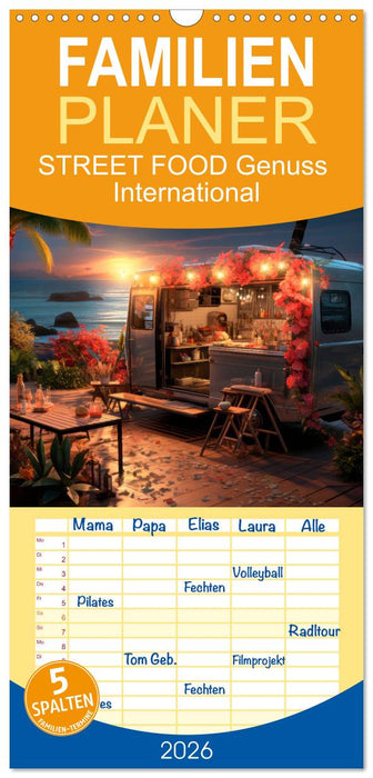 STREET FOOD Genuss International (CALVENDO Familienplaner 2026)