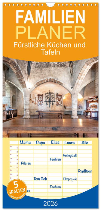 Fürstliche Küchen und Tafeln (CALVENDO Familienplaner 2026)