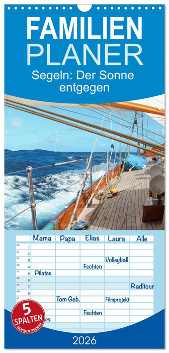 Segeln: Der Sonne entgegen (CALVENDO Familienplaner 2026)
