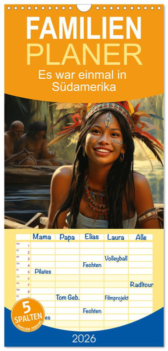 Es war einmal in Südamerika (CALVENDO Familienplaner 2026)