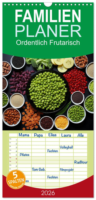 Ordentlich Frutarisch (CALVENDO Familienplaner 2026)