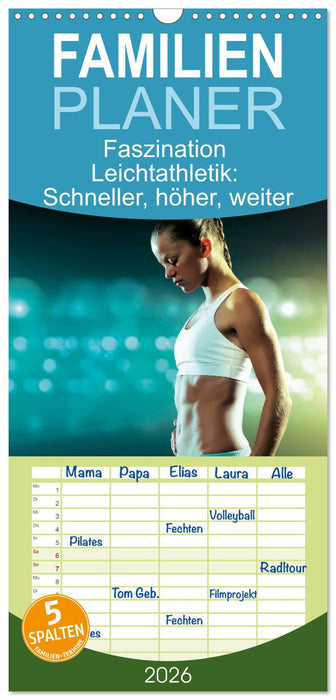 Faszination Leichtathletik: Schneller, höher, weiter (CALVENDO Familienplaner 2026)