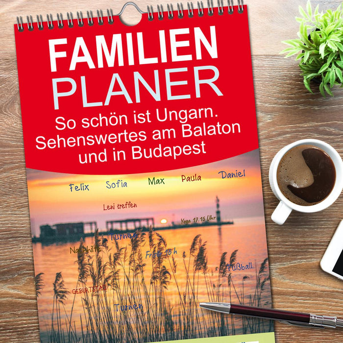 So schön ist Ungarn. Sehenswertes am Balaton und in Budapest (CALVENDO Familienplaner 2026)