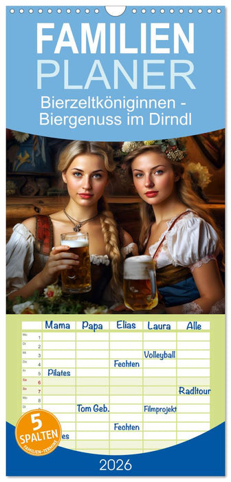 Bierzeltköniginnen - Biergenuss im Dirndl (CALVENDO Familienplaner 2026)