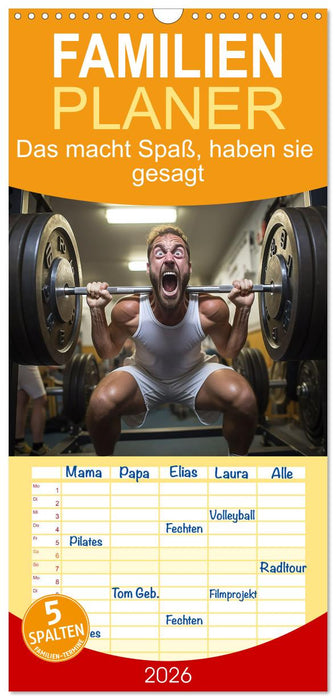 Das macht Spaß, haben sie gesagt (CALVENDO Familienplaner 2026)