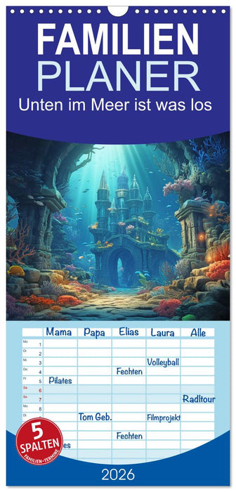 Unten im Meer ist was los (CALVENDO Familienplaner 2026)