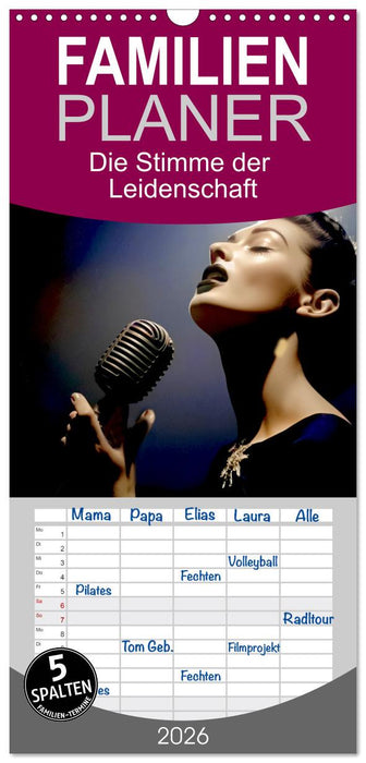 Die Stimme der Leidenschaft (CALVENDO Familienplaner 2026)