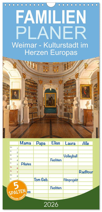 Weimar - Kulturstadt im Herzen Europas (CALVENDO Familienplaner 2026)