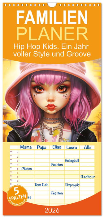 Hip Hop Kids. Ein Jahr voller Style und Groove (CALVENDO Familienplaner 2026)