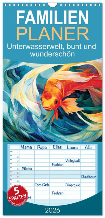 Unterwasserwelt, bunt und wunderschön (CALVENDO Familienplaner 2026)