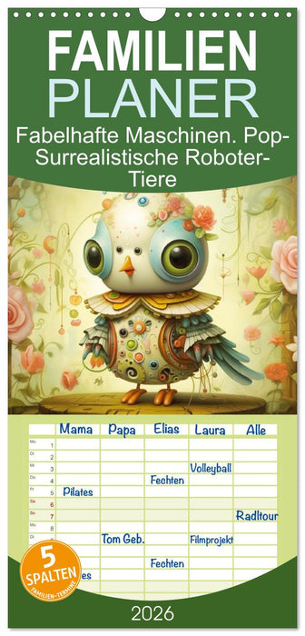 Fabelhafte Maschinen. Pop-Surrealistische Roboter-Tiere (CALVENDO Familienplaner 2026)
