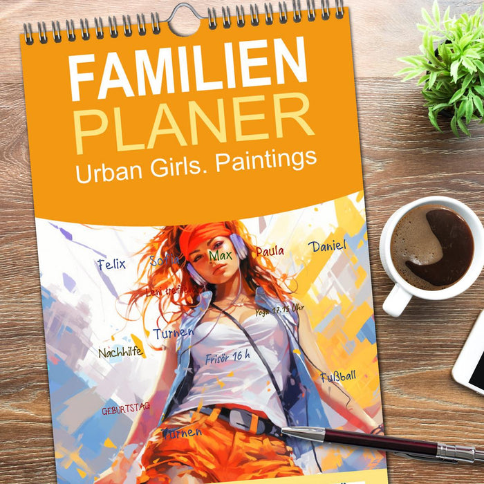 Urban Girls. Paintings (CALVENDO Familienplaner 2026)