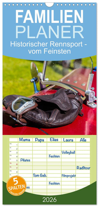 Historischer Rennsport - vom Feinsten (CALVENDO Familienplaner 2026)