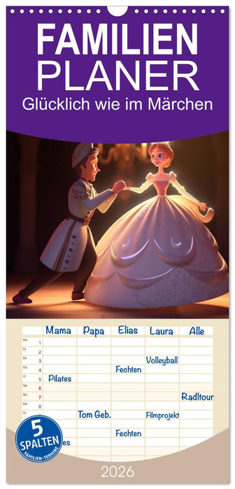 Glücklich wie im Märchen (CALVENDO Familienplaner 2026)