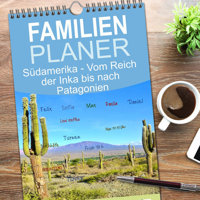 Südamerika - Vom Reich der Inka bis nach Patagonien (CALVENDO Familienplaner 2026)